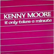 12inch Vinyl Single - Kenny Moore - It Only Takes A Minute