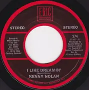 7inch Vinyl Single - Kenny Nolan - I Like Dreamin'