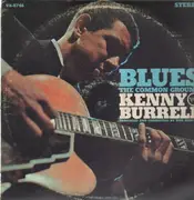 LP - Kenny Burrell - Blues - The Common Ground