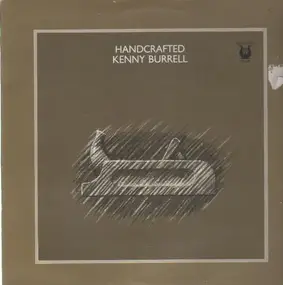 Kenny Burrell - Handcrafted