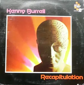 Kenny Burrell - Recapitulation