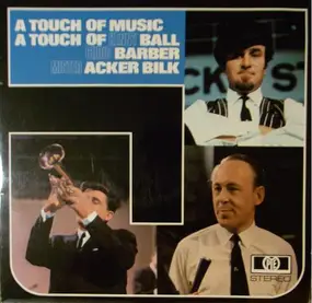Kenny Ball - A Touch Of Music A Touch Of  Kenny Ball, Chris Barber, Mister Acker Bilk