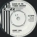 7inch Vinyl Single - Kenny Ball And His Jazzmen - March Of The Siamese Children