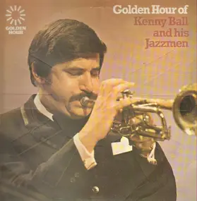Kenny Ball and his Jazzmen - Golden Hour of Kenny Ball and his Jazzmen