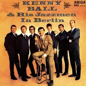 Kenny Ball and his Jazzmen - Kenny Ball & His Jazzmen In Berlin (1)