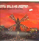 Kenny Ball and his Jazzmen - Saturday Night AT the Mill