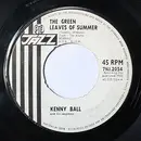 7inch Vinyl Single - Kenny Ball And His Jazzmen - The Green Leaves Of Summer