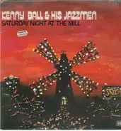 Kenny Ball & His Jazzmen - Saturday Night AT the Mill