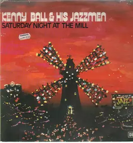 Kenny Ball and his Jazzmen - Saturday Night AT the Mill