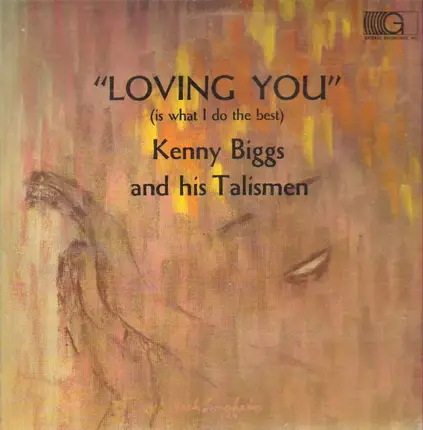 Kenny Biggs - Loving You Is What I Do The Best