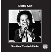 Kenny Cox - Clap Clap! The Joyful Noise (180g)