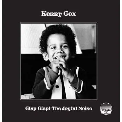 Kenny Cox - Clap Clap! The Joyful Noise (180g)