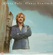 Kenny Dale - Bluest Heartache