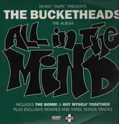 Double LP - Kenny 'Dope' Gonzalez Presents The Bucketheads - All In The Mind