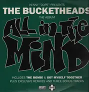 Kenny 'Dope' Gonzalez Presents The Bucketheads - All in the Mind