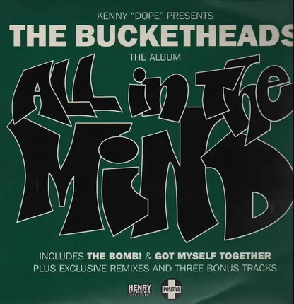 Kenny 'Dope' Gonzalez Presents The Bucketheads - All in the Mind