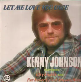 Kenny Johnson - Let Me Love You Once