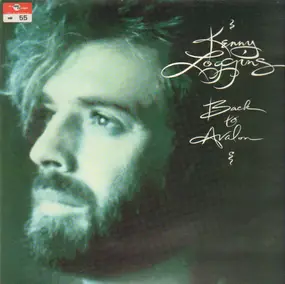 Kenny Loggins - Back to Avalon