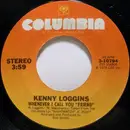 7inch Vinyl Single - Kenny Loggins - Whenever I Call You 'Friend'