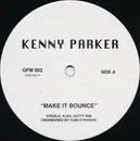 12inch Vinyl Single - Kenny Parker - Make It Bounce / Uptown