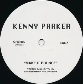 Kenny Parker - Make It Bounce / Uptown