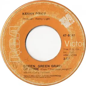 Kenny Price - Green, Green Grass Of Home / Northeast Arkansas Mississippi County Bootlegger