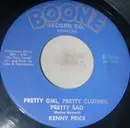 7inch Vinyl Single - Kenny Price - Pretty Girl, Pretty Clothes, Pretty Sad