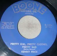 Kenny Price - Pretty Girl, Pretty Clothes, Pretty Sad