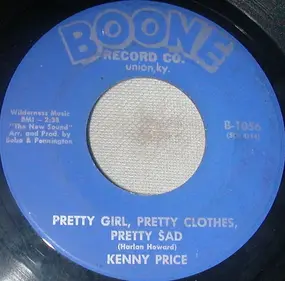 Kenny Price - Pretty Girl, Pretty Clothes, Pretty Sad