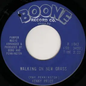 Kenny Price - Walking On New Grass / Wasting My Time