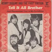 7inch Vinyl Single - Kenny Rogers And The First Edition - Tell It All Brother