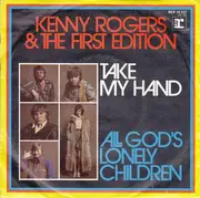 7inch Vinyl Single - Kenny Rogers & The First Edition - Take My Hand