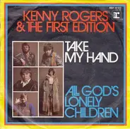 Kenny Rogers & The First Edition - Take My Hand