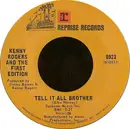 7inch Vinyl Single - Kenny Rogers & The First Edition - Tell It All Brother / Just Remember You're My Sunshine