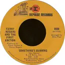 7inch Vinyl Single - Kenny Rogers & The First Edition - Something's Burning