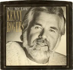 Kenny Rogers - All My Life / Farther I Go