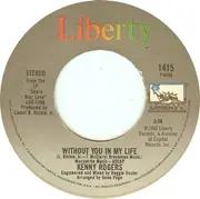 7inch Vinyl Single - Kenny Rogers - I Don't Need You / Without You In My Life