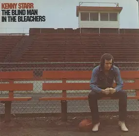 Kenny Starr - The Blind Man in the Bleachers