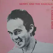 Kenny & the Kasuals - Garage Kings