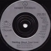 7inch Vinyl Single - Kenny Thomas - Thinking About Your Love - Silver Injection Labels