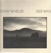 Kenny Wheeler - Deer Wan