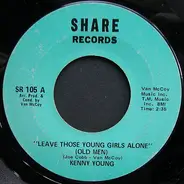 Kenny Young - Leave Those Young Girls Alone (Old Men)