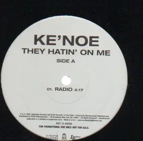 Ke'Noe - They Hatin On Me