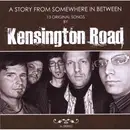 CD - Kensington Road - A Story From Somewhere In Between