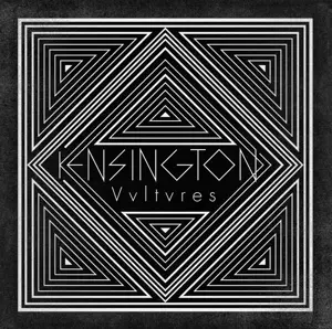 Kensington - Vultures