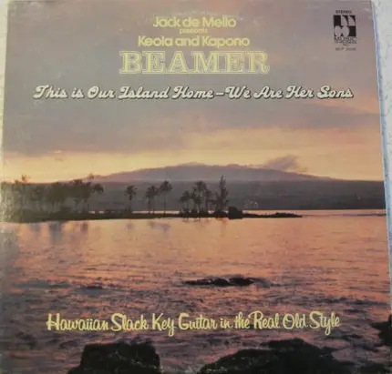 Keola & Kapono Beamer - This Is Our Island Home - We Are Her Sons