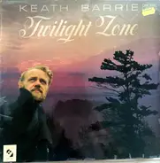 Keath Barrie - Twilight Zone