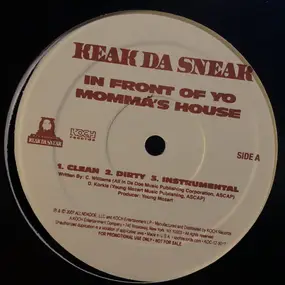 Keak da Sneak - In Front Of Yo Momma's House / Sneak Come Out At Night