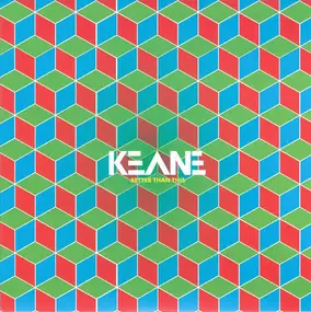 Keane - Better Than This