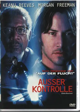 Keanu Reeves / Morgan Freeman a.o. - Außer Kontrolle / Chain Reaction